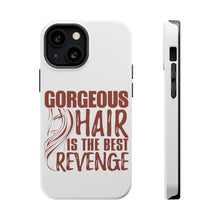 DistinctInk ToughCase for Apple iPhone, Compatible with MagSafe Charging - Gorgeous Hair is the Best Revenge