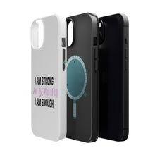 DistinctInk ToughCase for Apple iPhone, Compatible with MagSafe Charging - I Am Strong I Am Beautiful I Am Enough