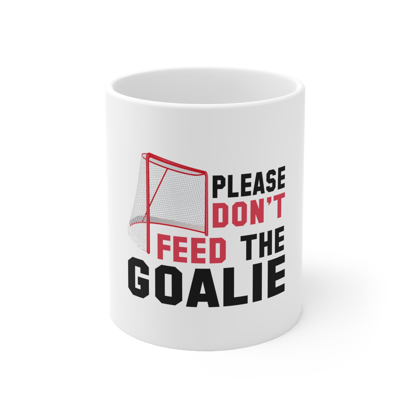 DistinctInk Glossy White Coffee / Tea Mug - Please Don't Feed the Goalie