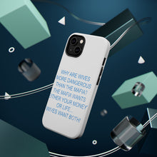 DistinctInk ToughCase for Apple iPhone, Compatible with MagSafe Charging - Wives More Dangerous Than Mafia?