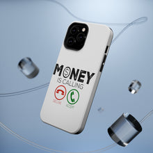 DistinctInk ToughCase for Apple iPhone, Compatible with MagSafe Charging - Money Is Calling Decline or Accept