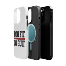 DistinctInk ToughCase for Apple iPhone, Compatible with MagSafe Charging - Too Fit to Quit