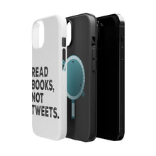 DistinctInk ToughCase for Apple iPhone, Compatible with MagSafe Charging - Read Books, Not Tweets