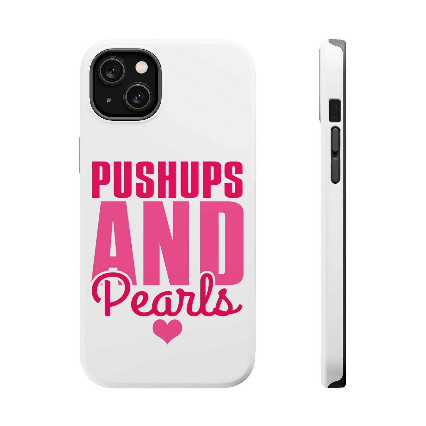 DistinctInk ToughCase for Apple iPhone, Compatible with MagSafe Charging - Pushups and Pearls