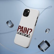 DistinctInk ToughCase for Apple iPhone, Compatible with MagSafe Charging - Pain? Never Heard of Her