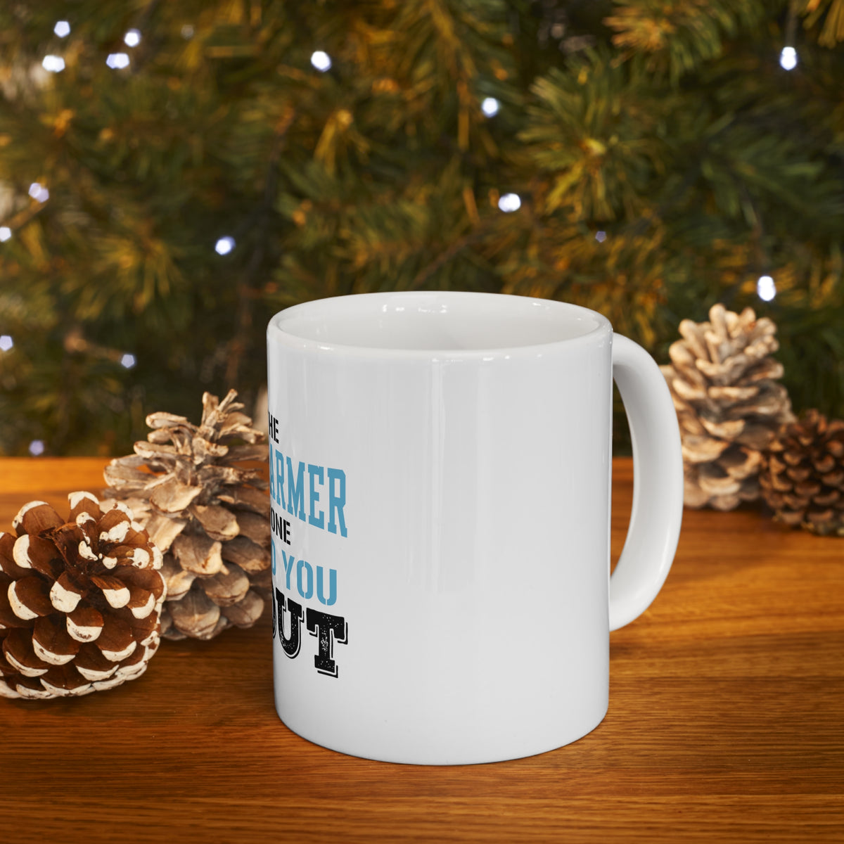 Glossy White Coffee / Tea Mug - I'm The Crazy Famer Warned You About, view 9