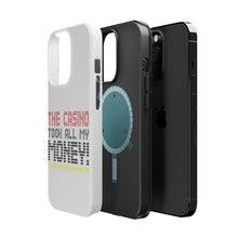 DistinctInk ToughCase for Apple iPhone, Compatible with MagSafe Charging - The Casino Took All My Money