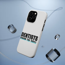 DistinctInk ToughCase for Apple iPhone, Compatible with MagSafe Charging - Dentists Know the Drill