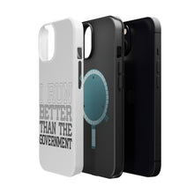 DistinctInk ToughCase for Apple iPhone, Compatible with MagSafe Charging - I Run Better Than the Government