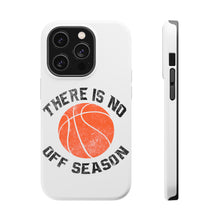 DistinctInk ToughCase for Apple iPhone, Compatible with MagSafe Charging - Basketball There is No Off Season