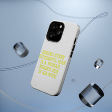 DistinctInk ToughCase for Apple iPhone, Compatible with MagSafe Charging - Behind Every Successful Man is a Woman