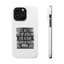 DistinctInk ToughCase for Apple iPhone, Compatible with MagSafe Charging - Better to Be A Lion For a Day Than A Sheep