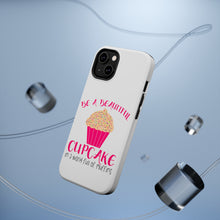 DistinctInk ToughCase for Apple iPhone, Compatible with MagSafe Charging - Be a Beautiful Cupcake in a World of Muffins