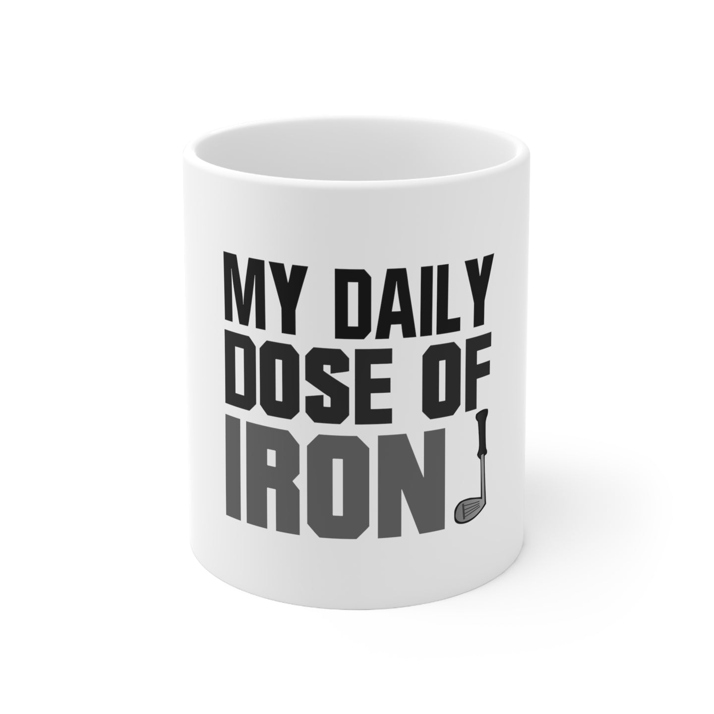 DistinctInk Glossy White Coffee / Tea Mug - My Daily Dose of Iron Golf