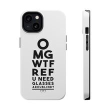DistinctInk ToughCase for Apple iPhone, Compatible with MagSafe Charging - OMG WTF Ref U Need Glasses