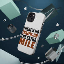 DistinctInk ToughCase for Apple iPhone, Compatible with MagSafe Charging - There's No Traffic On The Extra Mile