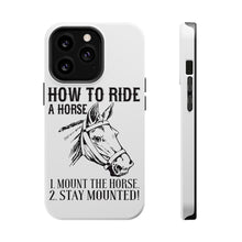 DistinctInk ToughCase for Apple iPhone, Compatible with MagSafe Charging - How To Ride a Horse - Stay Mounted