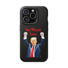 Dual Layer Tough Case for Apple iPhone, Compatible with MagSafe - Trump ‘You Missed, Loser’ Design & Black Background