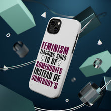 DistinctInk ToughCase for Apple iPhone, Compatible with MagSafe Charging - Feminism - Somebodies vs Somebody's