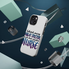 DistinctInk ToughCase for Apple iPhone, Compatible with MagSafe Charging - Behind Every Great Doctor Even Greater Nurse