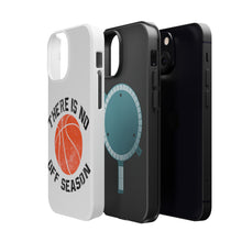 DistinctInk ToughCase for Apple iPhone, Compatible with MagSafe Charging - Basketball There is No Off Season