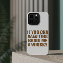 DistinctInk ToughCase for Apple iPhone, Compatible with MagSafe Charging - If You Can Read This Brink Me a Whiskey