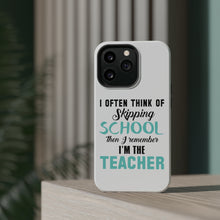 DistinctInk ToughCase for Apple iPhone, Compatible with MagSafe Charging - Think of Skipping School Remember I'm Teacher