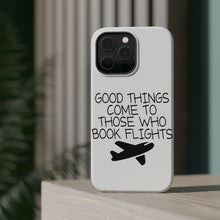 DistinctInk ToughCase for Apple iPhone, Compatible with MagSafe Charging - Good Things Come to Those Who Book Flights