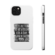 DistinctInk ToughCase for Apple iPhone, Compatible with MagSafe Charging - Better to Be A Lion For a Day Than A Sheep