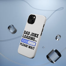 DistinctInk ToughCase for Apple iPhone, Compatible with MagSafe Charging - Dad Joke Loading Please Wait - Blue