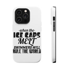 DistinctInk ToughCase for Apple iPhone, Compatible with MagSafe Charging - When Ice Caps Melt Swimmer Rule the World