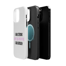 DistinctInk ToughCase for Apple iPhone, Compatible with MagSafe Charging - I Am Strong I Am Beautiful I Am Enough