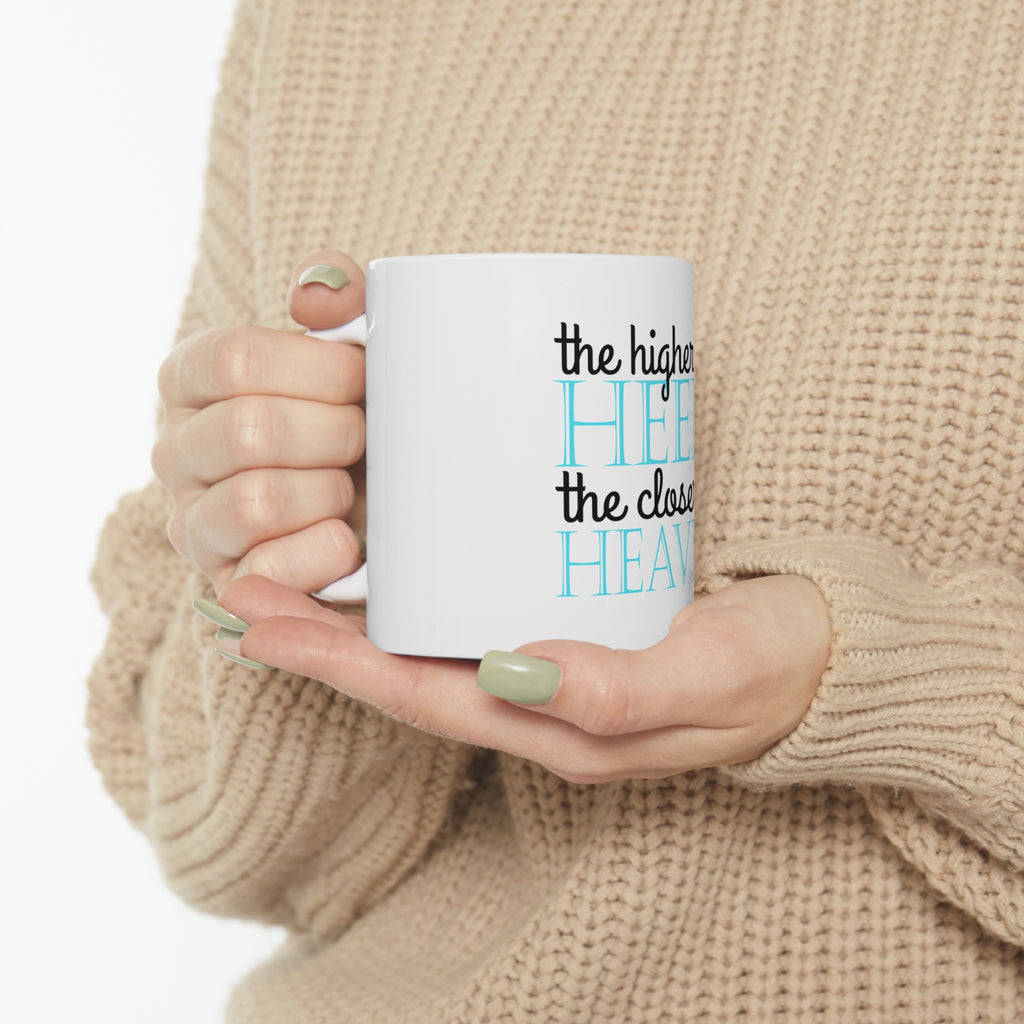 Glossy White Coffee / Tea Mug - The Higher the Heels The Closer to Heaven, view 10