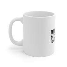 DistinctInk Glossy White Coffee / Tea Mug - Don't Bro Me If You Don't Know Me