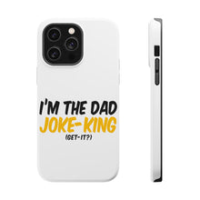 DistinctInk ToughCase for Apple iPhone, Compatible with MagSafe Charging - I'm the Dad Joke-King (Get-It?)