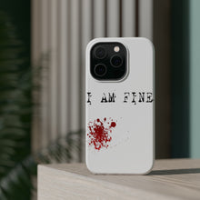 DistinctInk ToughCase for Apple iPhone, Compatible with MagSafe Charging - I Am Fine - Blood Splatter