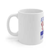 DistinctInk Glossy White Coffee / Tea Mug - A Day Without Dancing…Have No Idea