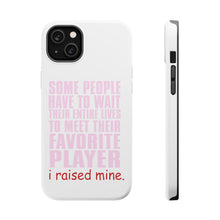 DistinctInk ToughCase for Apple iPhone, Compatible with MagSafe Charging - I Raised My Favorite Player