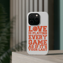 DistinctInk ToughCase for Apple iPhone, Compatible with MagSafe Charging - Love is Playing Every Game As If It's Your Last
