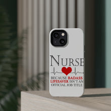 DistinctInk ToughCase for Apple iPhone, Compatible with MagSafe Charging - Nurse Because Badass Lifesaver Isn't Title
