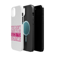 DistinctInk ToughCase for Apple iPhone, Compatible with MagSafe Charging - You Don't Have to be Rich to Sparkle