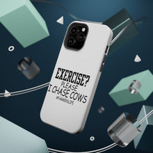 DistinctInk ToughCase for Apple iPhone, Compatible with MagSafe Charging - Exercise? Please I Chase Cows
