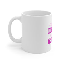 DistinctInk Glossy White Coffee / Tea Mug - If At First You Don't Succeed Fix Ponytail Try Again