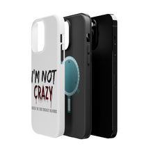 DistinctInk ToughCase for Apple iPhone, Compatible with MagSafe Charging - I'm Not crazy I Prefer the Term Mentally Hilarious