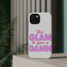 DistinctInk ToughCase for Apple iPhone, Compatible with MagSafe Charging - Too Glam to Give a Damn