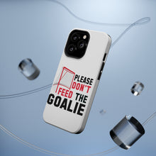 DistinctInk ToughCase for Apple iPhone, Compatible with MagSafe Charging - Please Don't Feed the Goalie