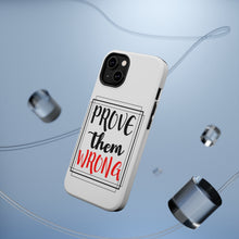 DistinctInk ToughCase for Apple iPhone, Compatible with MagSafe Charging - Prove Them Wrong