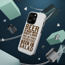 DistinctInk ToughCase for Apple iPhone, Compatible with MagSafe Charging - Beer Is Barley & Hops Beer is Salad