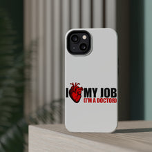 DistinctInk ToughCase for Apple iPhone, Compatible with MagSafe Charging - I Heart My Job - I'm A Doctor