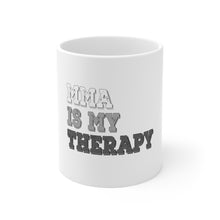 DistinctInk Glossy White Coffee / Tea Mug - MMA Is My Therapy